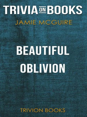 cover image of Beautiful Oblivion by Jamie McGuire (Trivia-On-Books)